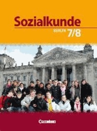 Sozialkunde - Berlin - Neubearbeitung. 7./8. Schuljahr - Schülerbuch.