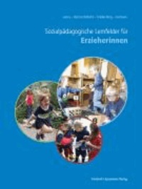 Sozialpädagogische Lernfelder für Erzieherinnen und Erzieher.