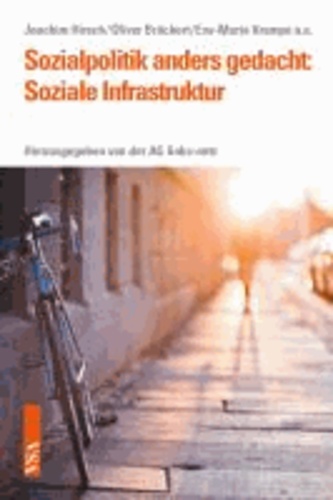 Sozialpolitik anders gedacht: Soziale Infrastruktur.