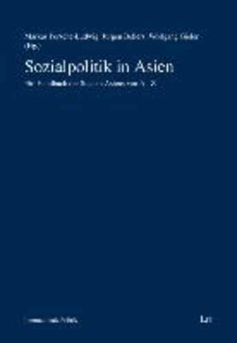Sozialpolitik in Asien - Ein Handbuch der Staaten Asiens von A-Z.