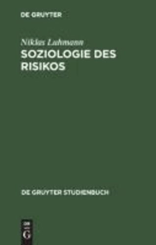 Soziologie des Risikos.