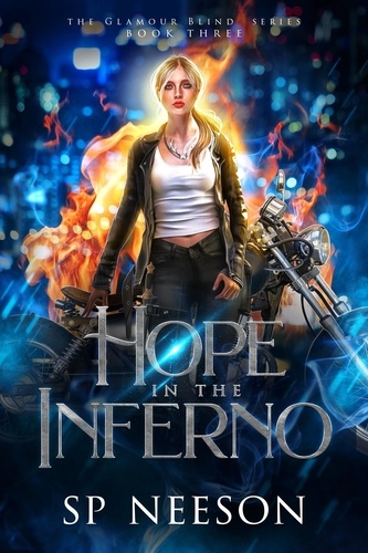  SP Neeson - Hope in the Inferno - Glamour Blind Trilogy, #3.