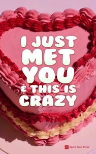 I Just Met You &amp; This Is Crazy