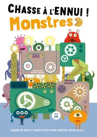 Chasse à l'ennui ! Monstres