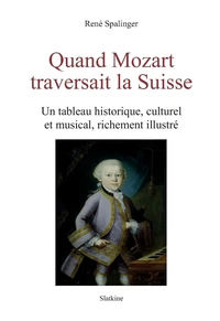 Quand Mozart traversait la Suisse
