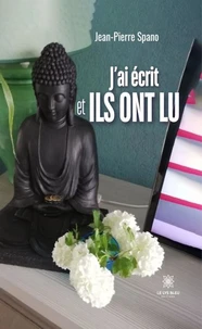 J'ai écrit et ils ont lu