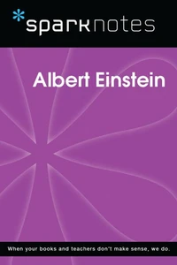 Albert Einstein (SparkNotes Biography Guide)