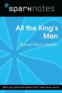 All the King's Men (SparkNotes Literature Guide)