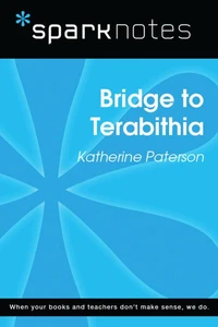 Bridge to Terabithia (SparkNotes Literature Guide)