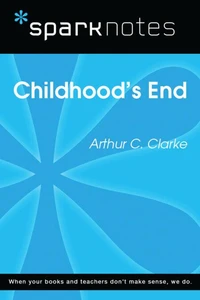 Childhood's End (SparkNotes Literature Guide)