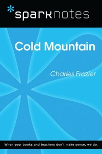 Cold Mountain (SparkNotes Literature Guide)