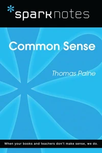 Common Sense (SparkNotes Literature Guide)