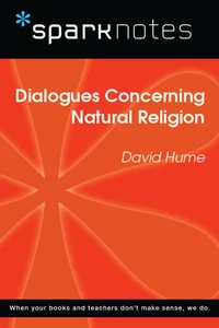 Dialogues Concerning Natural Religion (SparkNotes Philosophy Guide)