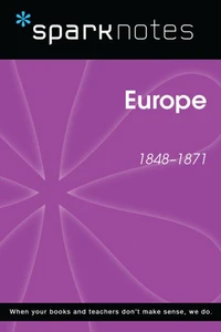 Europe (1848-1871) (SparkNotes History Note)