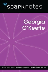 Georgia O'Keeffe (SparkNotes Biography Guide)