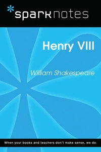 Henry VIII (SparkNotes Literature Guide)