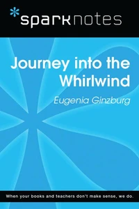 Journey into the Whirlwind (SparkNotes Literature Guide)