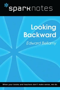 Looking Backward (SparkNotes Literature Guide)