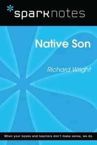 Native Son (SparkNotes Literature Guide)