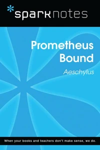 Prometheus Bound (SparkNotes Literature Guide)