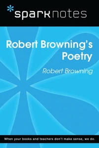 Robert Browning's Poetry (SparkNotes Literature Guide)