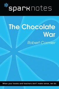The Chocolate War (SparkNotes Literature Guide)