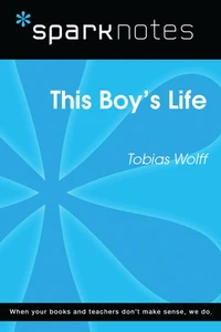 This Boy's Life (SparkNotes Literature Guide)