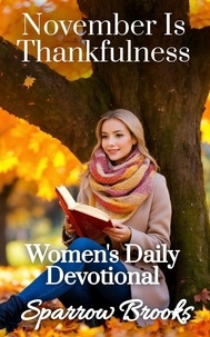  Sparrow Brooks - November Is Thankfulness - Women's Daily Devotional, #11.