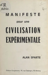 Manifeste pour une civilisation expérimentale