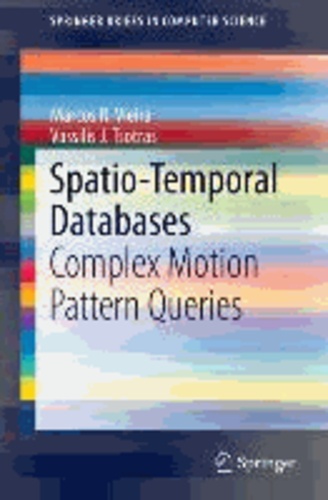 Spatio-Temporal Databases - Complex Motion Pattern Queries.