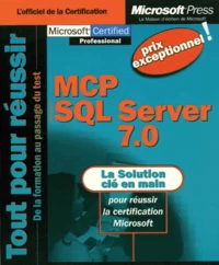 Mcp Sql Server 7.0 Coffret 3 Volumes : Kit De Formation Administration Systeme, Examen 70-028. Kit De Formation Mise En Oeuvre De Bases De Donnees, Examen 70-029. Mcse Examen Blanc Administration Systeme. Avec 5 Cd-Rom