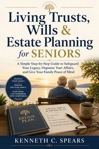 Living Trusts, Wills & Estate Planning for Seniors