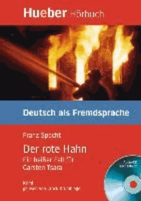 Der rote Hahn. Lektüre und CD