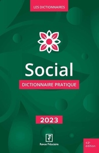 Spécialistes de la revue fiduc Les - Social - dictionnaire pratique 2023.