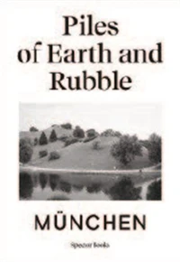 Piles of Earth and Rubble