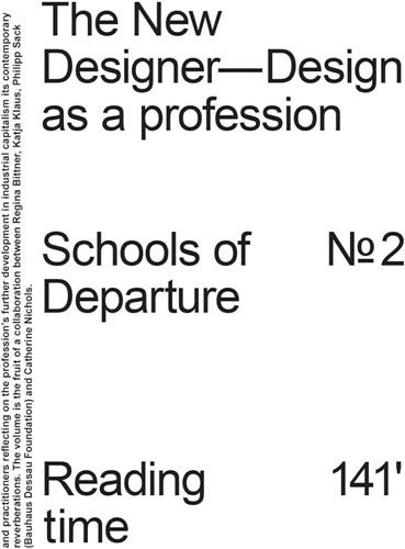  Spector Books - Schools of Departure - Tome 2, The New Designer ; Design as a profession.