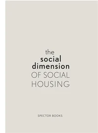 The Social Dimension of Social Housing