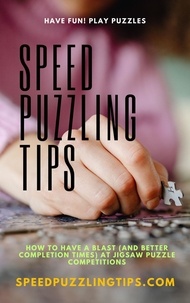  Speed Puzzling Tips - Speed Puzzling Tips - Puzzle 411 Series, #1.