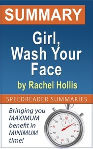  SpeedReader Summaries - Summary of Girl, Wash Your Face by Rachel Hollis.