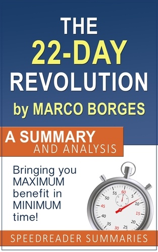  SpeedReader Summaries - The 22 Day Revolution by Marco Borges: A Summary and Analysis.