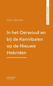 In het Oerwoud en bij de Kannibalen op de Nieuwe Hebriden