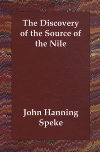 The Discovery of the Source of the Nile