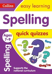Spelling Quick Quizzes Ages 7-9 - Prepare for school with easy home learning.