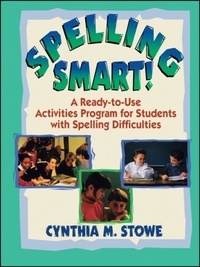 Spelling Smart!: A Ready-To-Use Activities Program for Students with Spelling Difficulties.