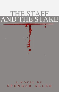 The Staff and the Stake