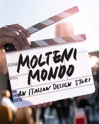 Téléchargez des livres en ligne pdf gratuitement Molteni Mondo An Italian Design Story