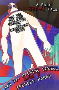 How The New Gods Terminated The Armageddon Virus: A Pulp Sci-Fi Tale