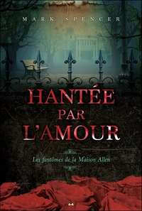 Hantée par l'amour