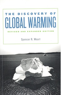 Spencer R. Weart - The Discovery of Global Warming.