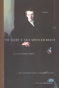 Spencer Reece - The Clerk's Tale - Poems.